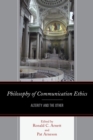 Philosophy of Communication Ethics : Alterity and the Other - Book