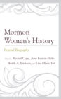 Mormon Women’s History : Beyond Biography - Book