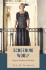 Screening Woolf : Virginia Woolf on/and/in Film - Book