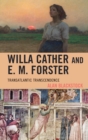 Willa Cather and E. M. Forster : Transatlantic Transcendence - Book