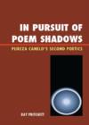 In Pursuit of Poem Shadows : Pureza Cantelo's Second Poetics - Book