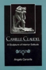 Camille Claudel : A Sculpture of Interior Solitude - Book