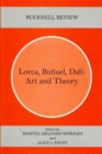 Lorca, Bunuel, Dali : Art and Theory - Book