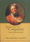 Refiguring the Coquette : Essays on Culture and Coquetry - Book