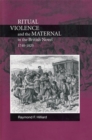 Ritual Violence and the Maternal in the British Novel, 1740-1820 - Book