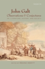 John Galt : Observations and Conjectures on Literature, History, and Society - Book