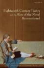 Eighteenth-Century Poetry and the Rise of the Novel Reconsidered - Book