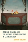 Magical Realism and the History of the Emotions in Latin America - eBook