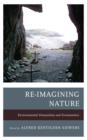 Re-Imagining Nature : Environmental Humanities and Ecosemiotics - Book