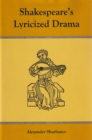 Shakespeare's Lyricized Drama - Book