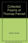 Collected Poems of Thomas Parnell - Book