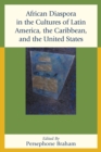 African Diaspora in the Cultures of Latin America, the Caribbean, and the United States - Book