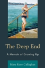The Deep End : A Memoir of Growing Up - Book