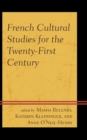 French Cultural Studies for the Twenty-First Century - Book