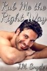 Rub Me the Right Way - eBook