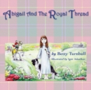Abigail and the Royal Thread - Book