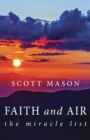 Faith and Air : The Miracle List - eBook