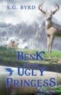 Benk and the Ugly Princess : Montaland, Book Three - Book