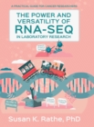 The Power and Versatility of RNA-seq in Laboratory Research - Book