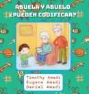 Abuela y abuelo ¿pueden codificar? - Book