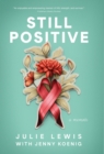 Still Positive : a memoir - Book