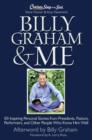 Chicken Soup for the Soul: Billy Graham & Me : 101 Inspiring Personal Stories from Presidents, Pastors, Performers, and Other People Who Know Him Well - eBook