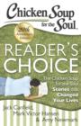 Chicken Soup for the Soul: Readers Choice : The Chicken Soup for the Soul Stories That Changed Your Lives - Book