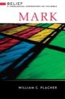 Mark : Belief: A Theological Commentary on the Bible - eBook