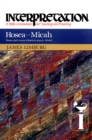Hosea--Micah : Interpretation: A Bible Commentary for Teaching and Preaching - eBook