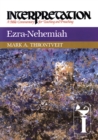 Ezra-Nehemiah : Interpretation: A Bible Commentary for Teaching and Preaching - eBook
