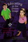 Educating in the Divine Image : Gender Issues in Orthodox Jewish Day Schools - eBook