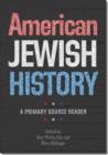 American Jewish History - A Primary Source Reader - Book