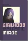Girlhood and the Plastic Image - Book