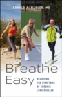 Breathe Easy - Relieving the Symptoms of Chronic Lung Disease - Book
