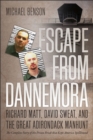 Escape from Dannemora : Richard Matt, David Sweat, and the Great Adirondack Manhunt - Book