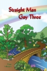 Straight Man Gay Three - Book