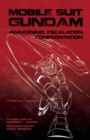 Mobile Suit Gundam : Awakening, Escalation, Confrontation - Book