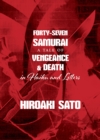 Forty-Seven Samurai : A Tale of Vengeance & Death in Haiku and Letters - Book