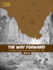 The Way Forward : From Early Republic to People’s Republic (1912–1949) - Book
