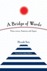 A Bridge of Words : Views across America and Japan - Book
