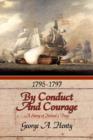 By Conduct and Courage : A Story Of The Days Of Nelson - Book