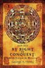 By Right of Conquest : With Cortez in Mexico - Book