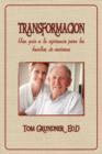 Transformacion : Una Guia a La Esperanza Para Las Familias De Ancianos - Book