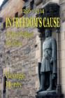 In Freedom's Cause : A Tale of Wallace and Bruce - Book