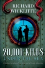 20,000 Kilos Under the Sea : A Modern Retelling of the Jules Verne Classic Adventure - Book