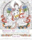 Buddhist Art Coloring Book 2 : Buddhas, Deities, and Enlightened Masters from the Tibetan Tradition - Book