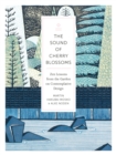Sound of Cherry Blossoms : Zen Lessons from the Garden on Contemplative Design - Book