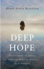 Deep Hope : Zen Guidance for Staying Steadfast When the World Seems Hopeless - Book