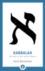 Kabbalah : The Way of the Jewish Mystic - Book