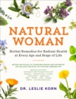 Natural Woman : Herbal Remedies for Radiant Health at Every Age and Stage of Life - Book